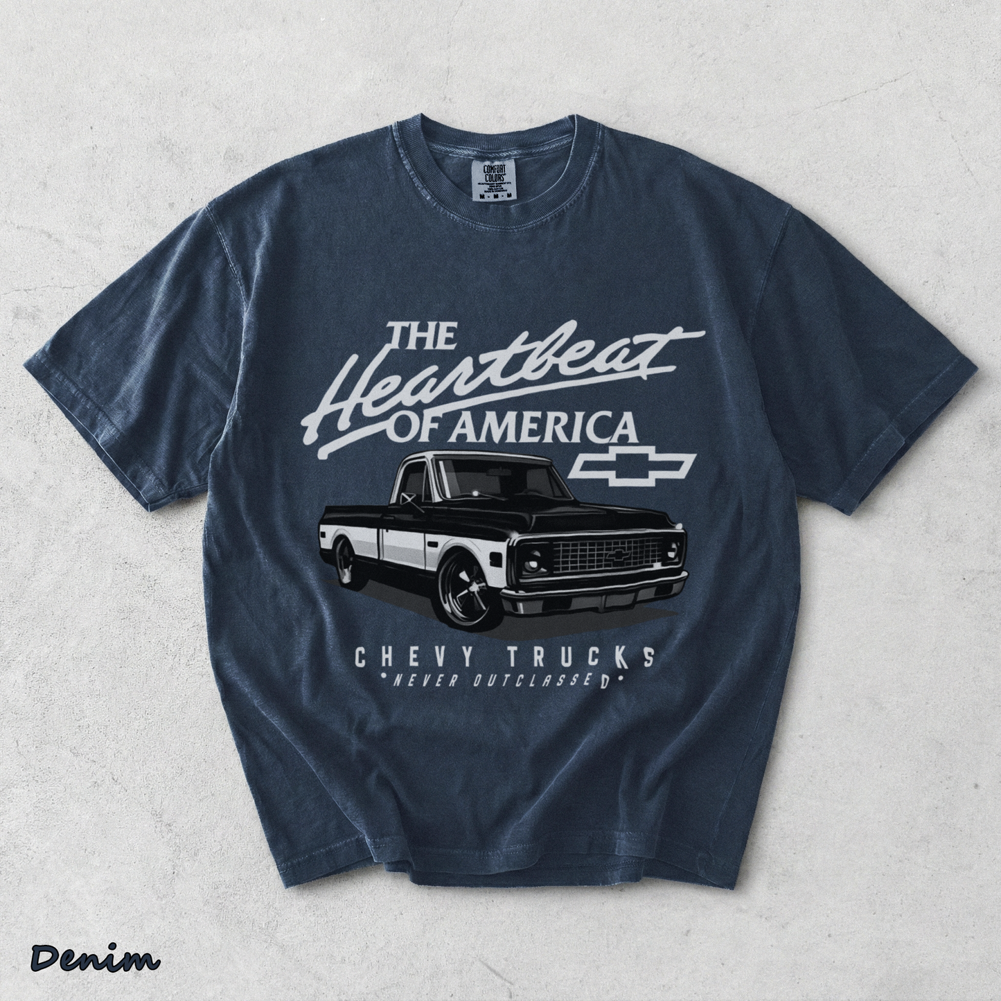 Chevy Trucks Never Outclassed Heartbeat of America - Denim mockup