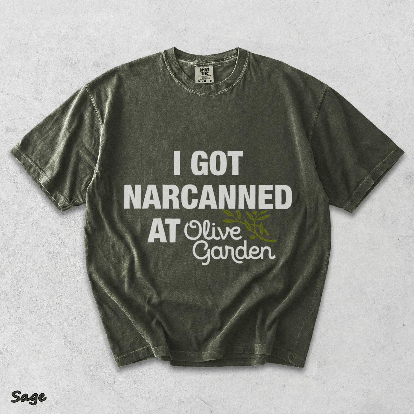 I Got Narcanned At Olive Garden - Sage mockup