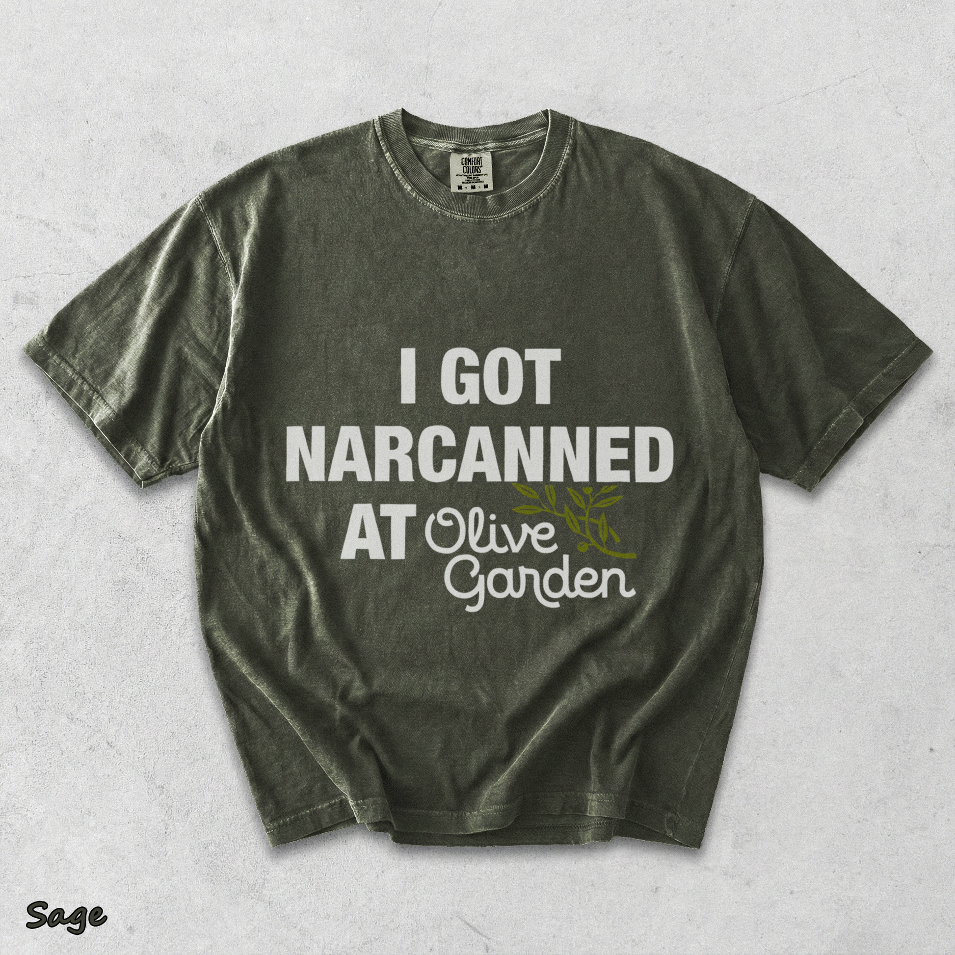 I Got Narcanned At Olive Garden - Sage mockup