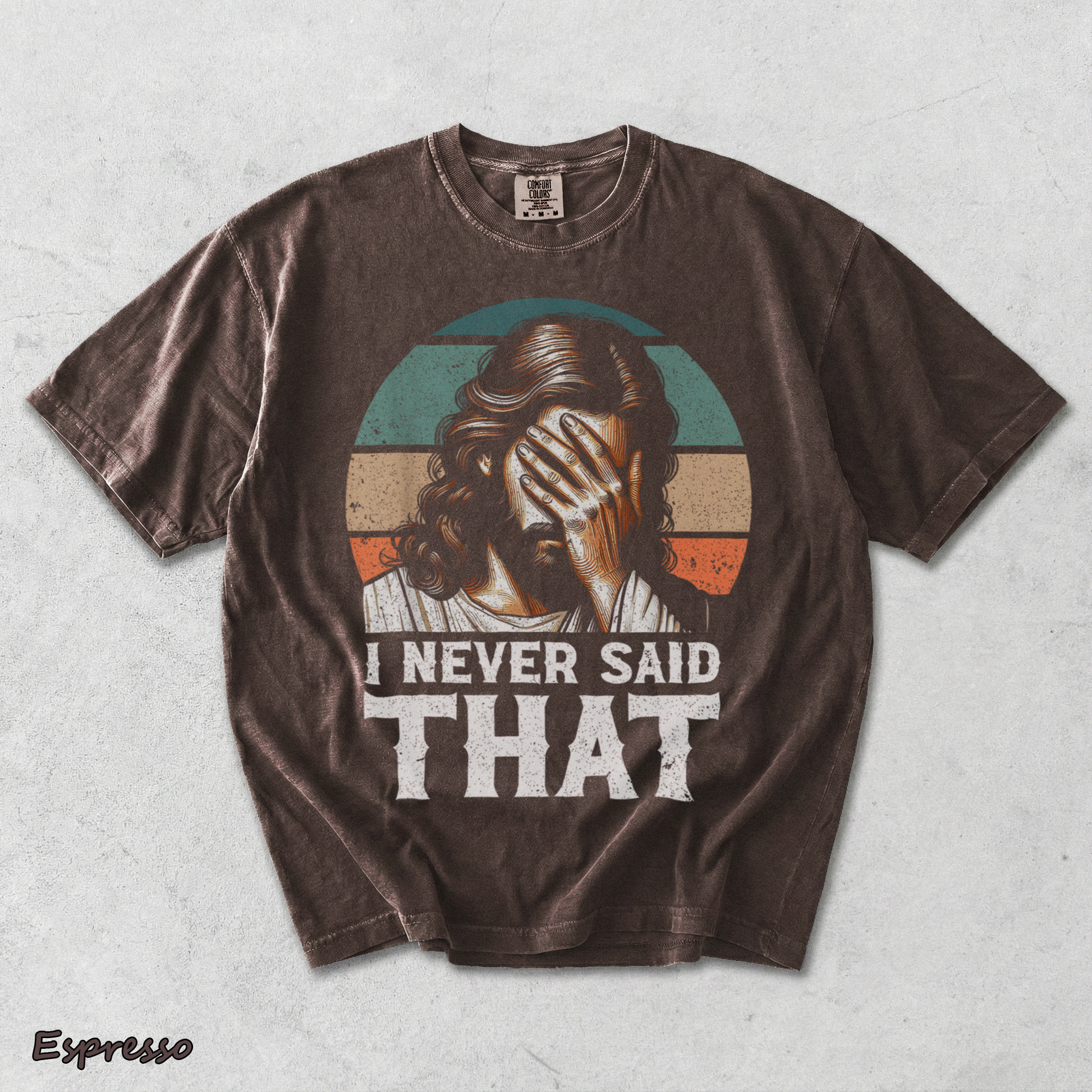 I Never Said That Jesus - Espresso mockup
