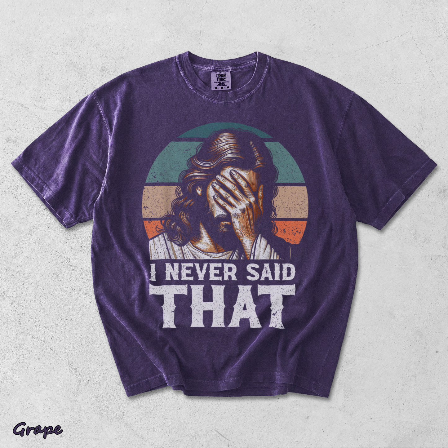 I Never Said That Jesus - Grape mockup