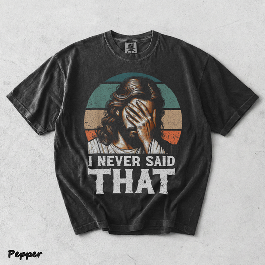 I Never Said That Jesus - Pepper mockup