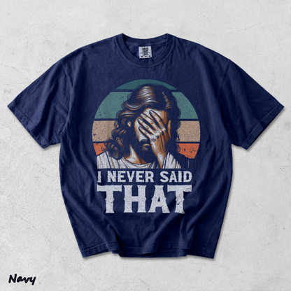 I Never Said That Jesus - True Navy mockup