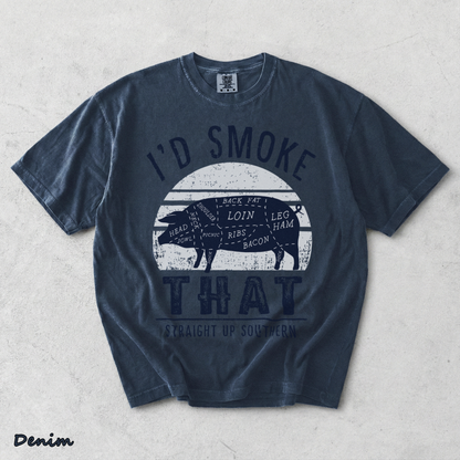 I'D SMOKE THAT STRAIGHT UP SOUTHERN - Denim mockup