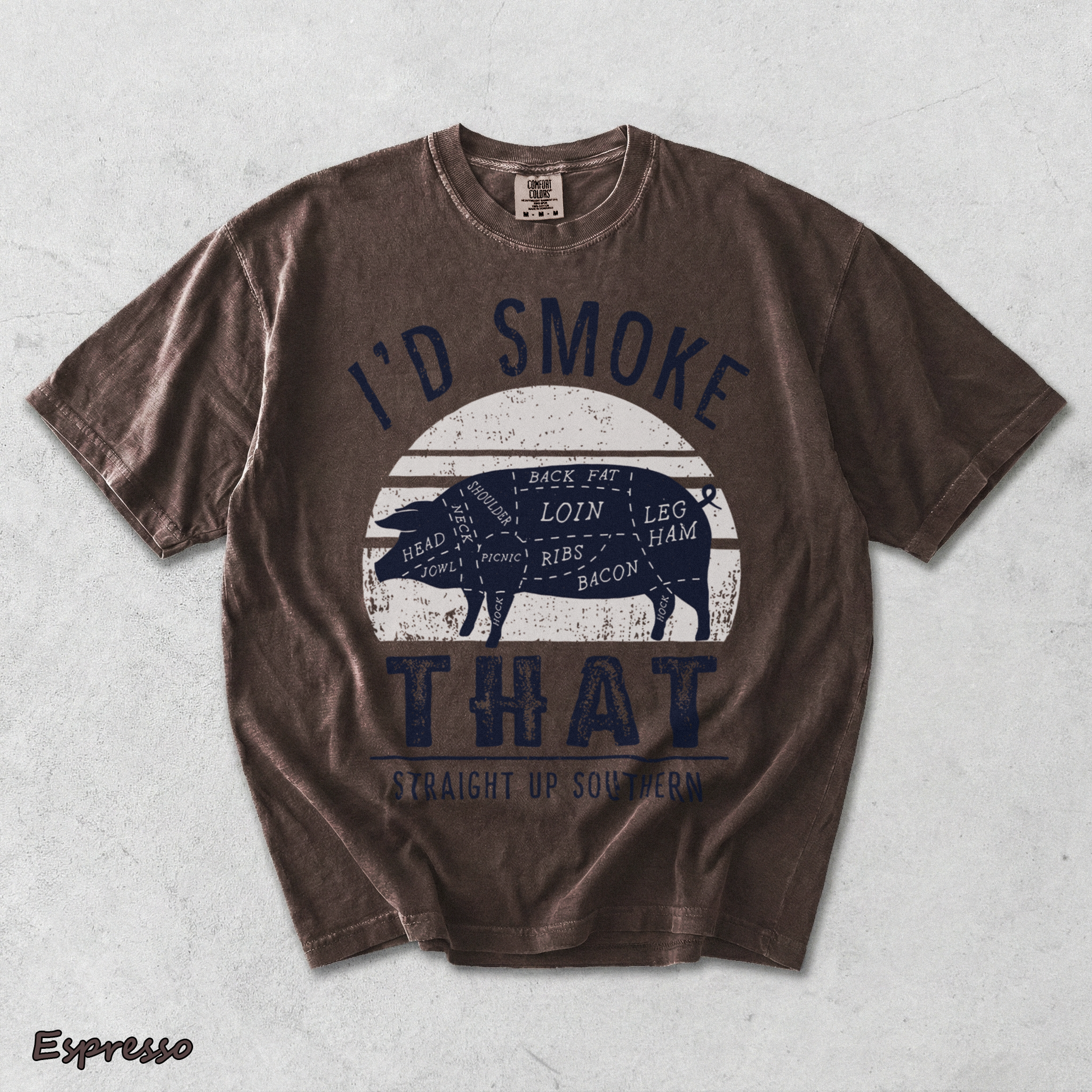 I'D SMOKE THAT STRAIGHT UP SOUTHERN - Espresso mockup