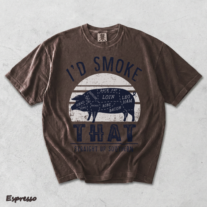I'D SMOKE THAT STRAIGHT UP SOUTHERN - Espresso mockup