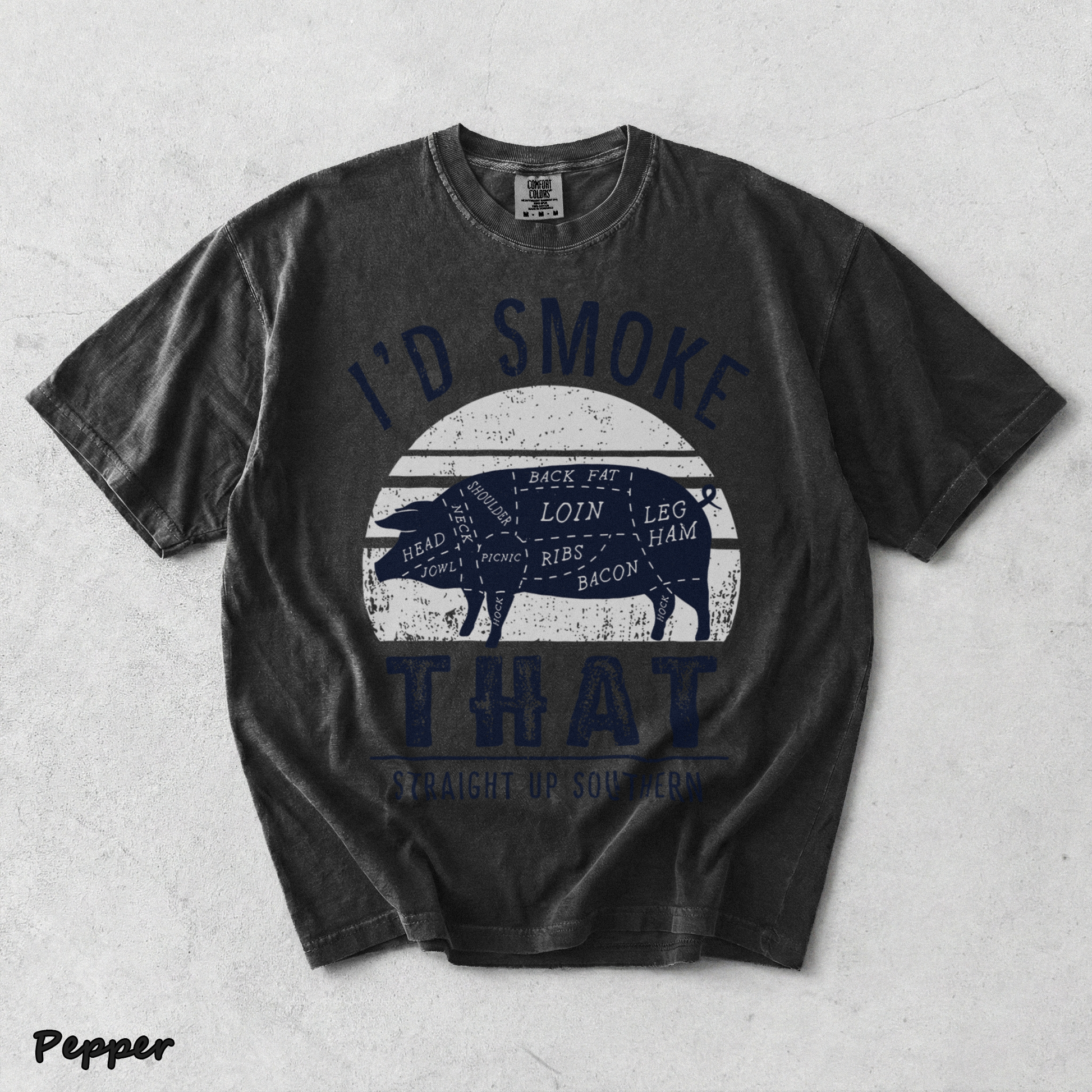 I'D SMOKE THAT STRAIGHT UP SOUTHERN - Pepper mockup