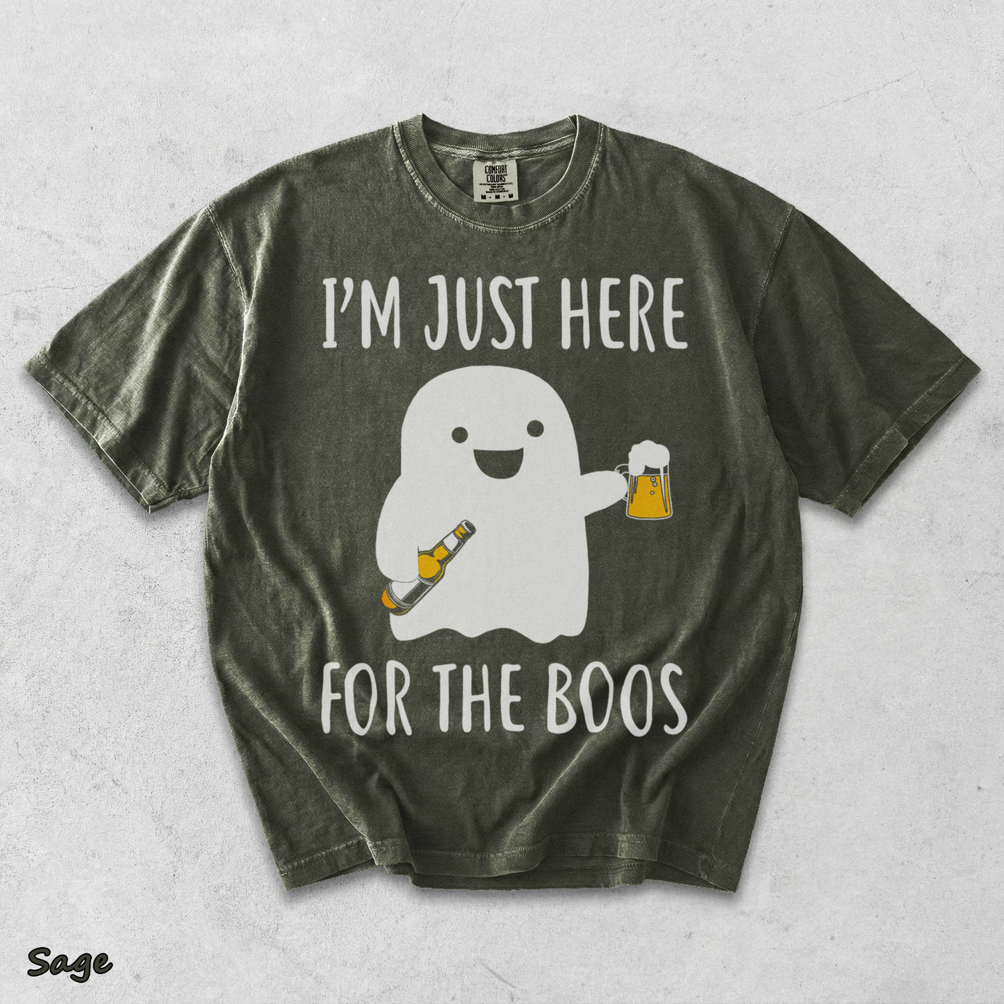 I'm Just Here for the Boos - Sage mockup