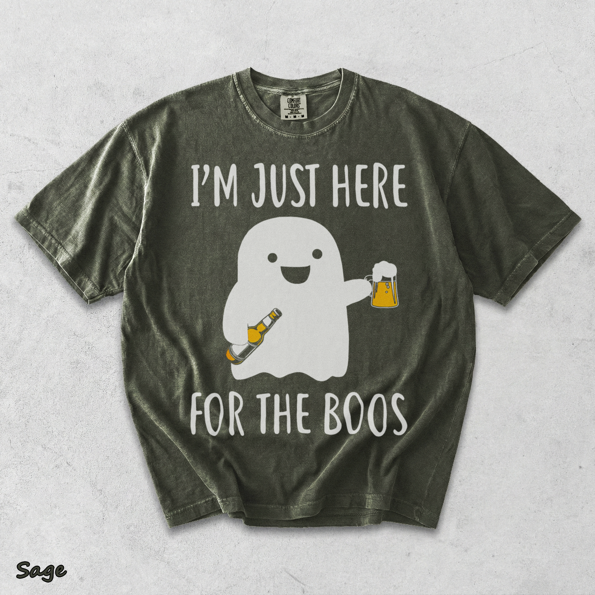 I'm Just Here for the Boos - Sage mockup