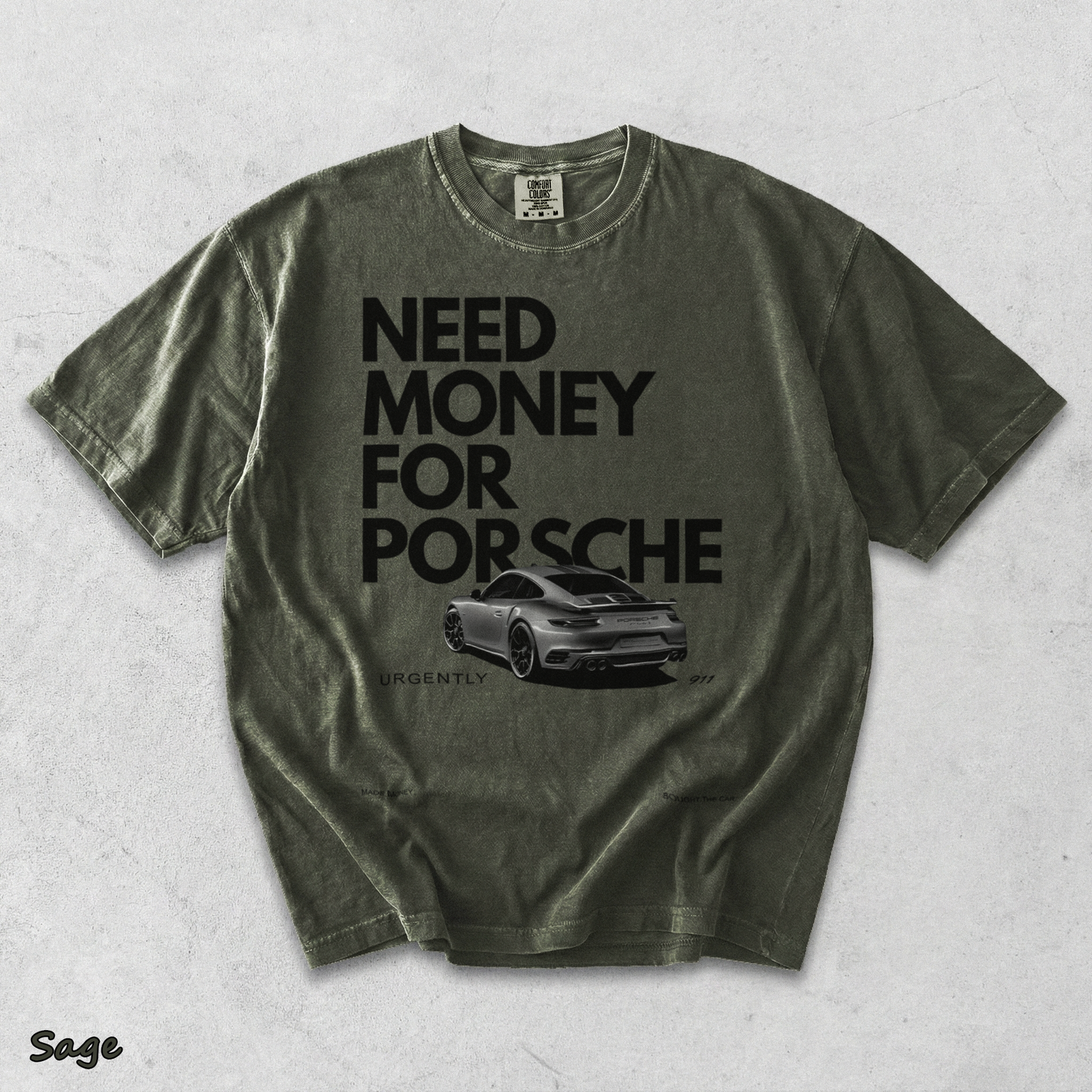 Need Money For Porsche - Sage mockup