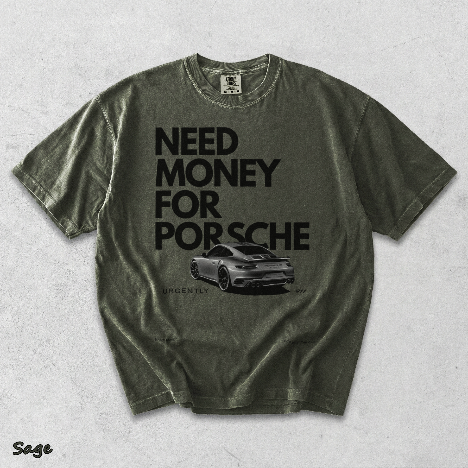 Need Money For Porsche - Sage mockup