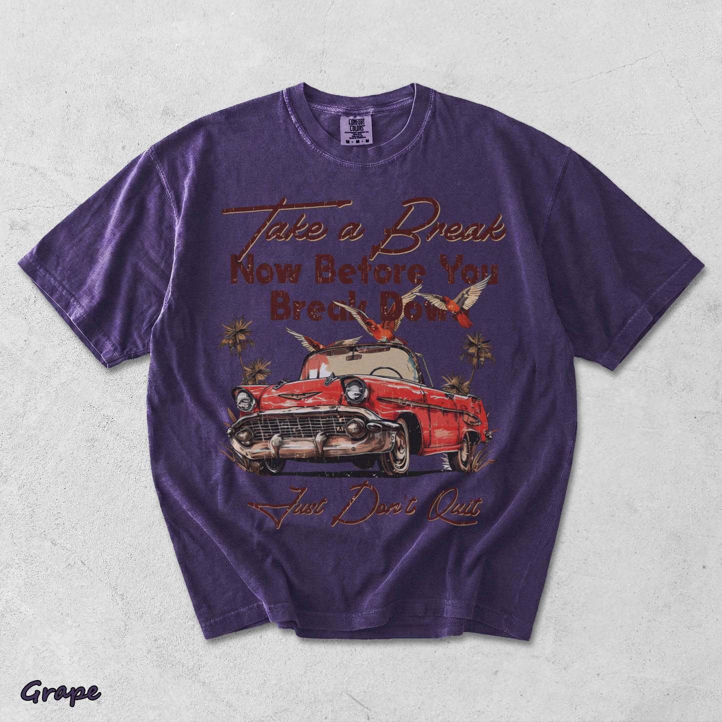 Take a Break Now Before You Break - Grape mockup