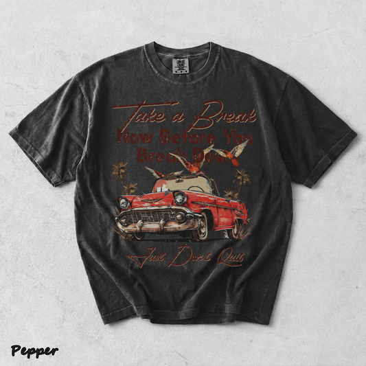 Take a Break Now Before You Break - Pepper mockup