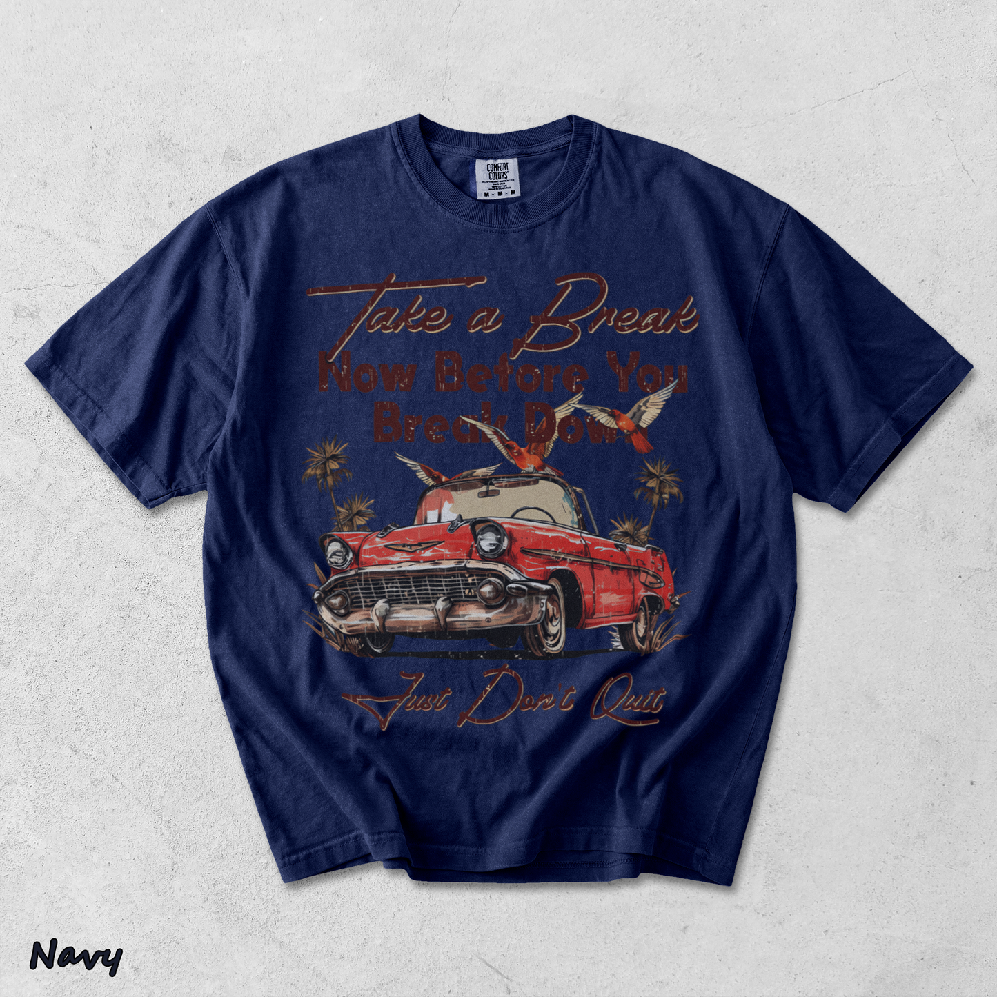Take a Break Now Before You Break - True Navy mockup