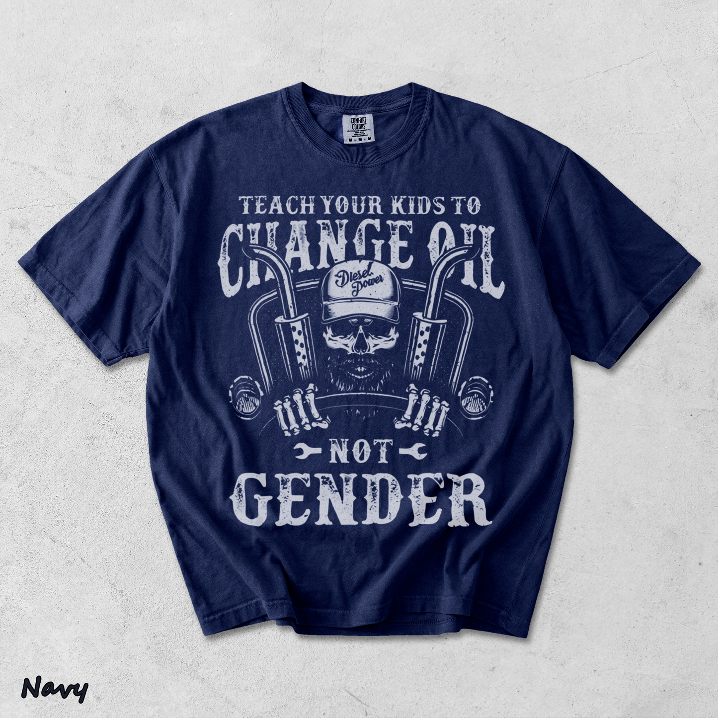 Teach Your Kids To Change Their Oil Not Their Gender - True Navy mockup