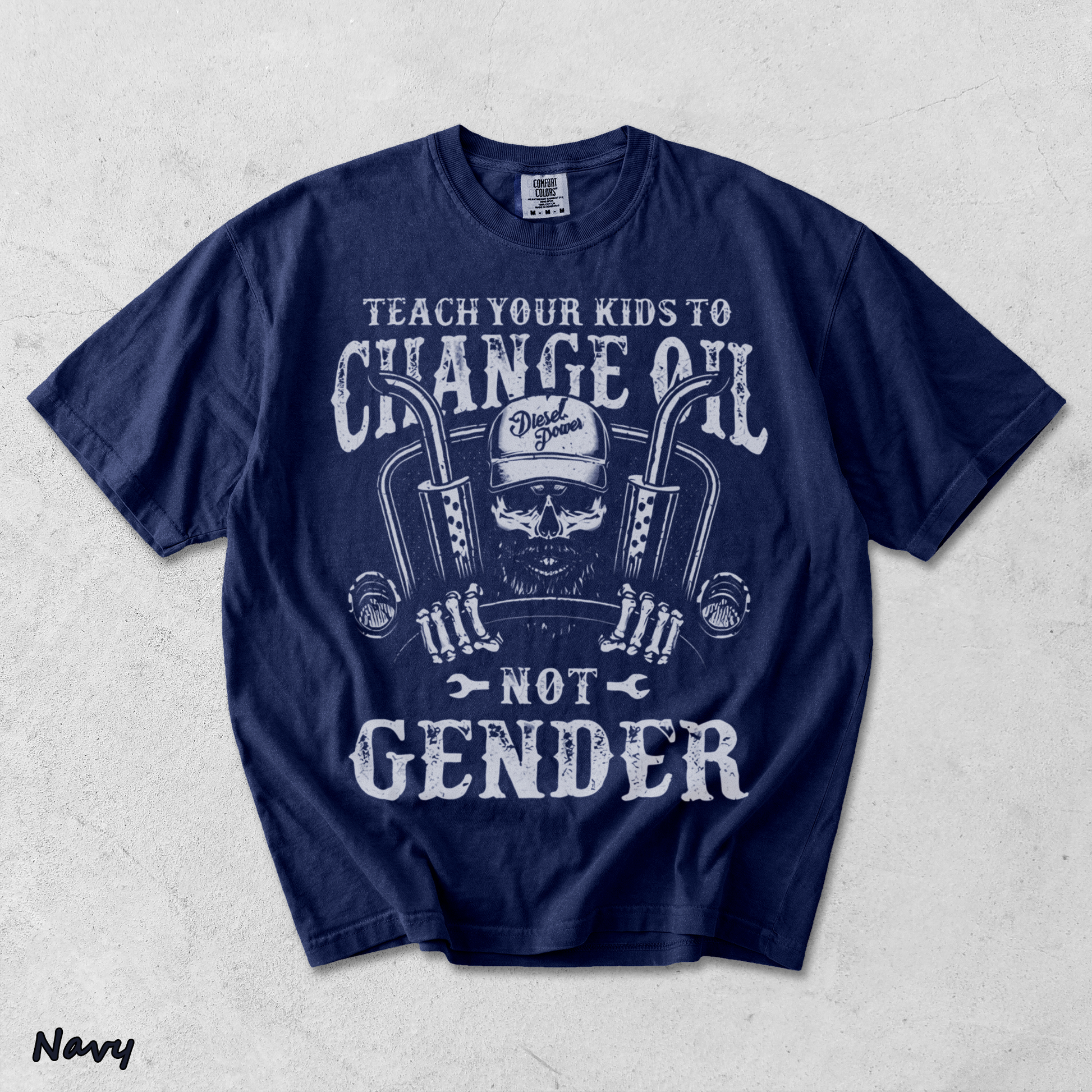 Teach Your Kids To Change Their Oil Not Their Gender - True Navy mockup